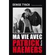 patrick haemers zoon|Ma vie avec Patrick Haemers